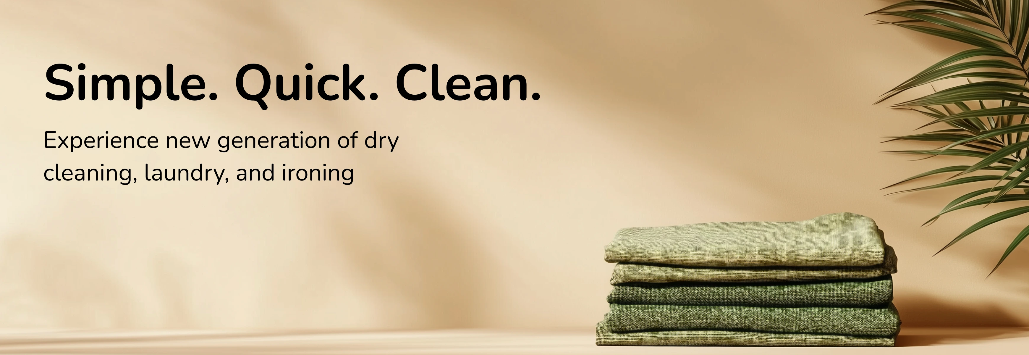 Experience the new generation of dry cleaning, laundry and ironing services.